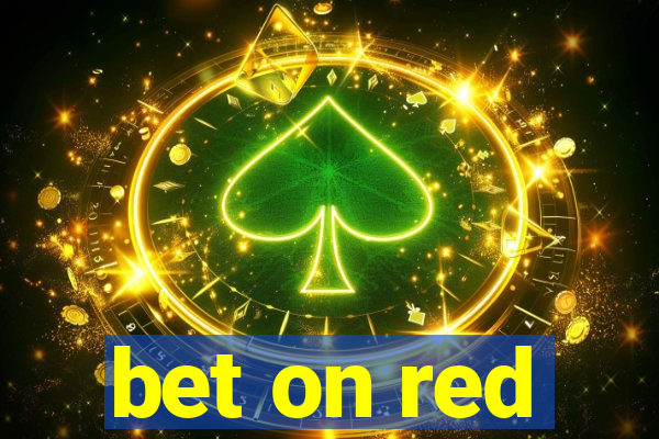 bet on red