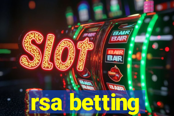 rsa betting