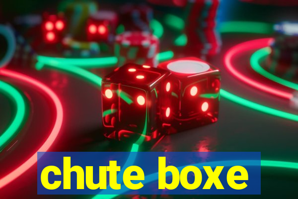 chute boxe