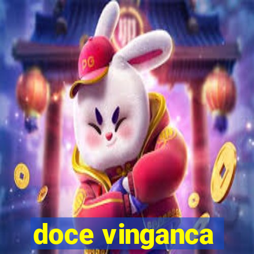 doce vinganca