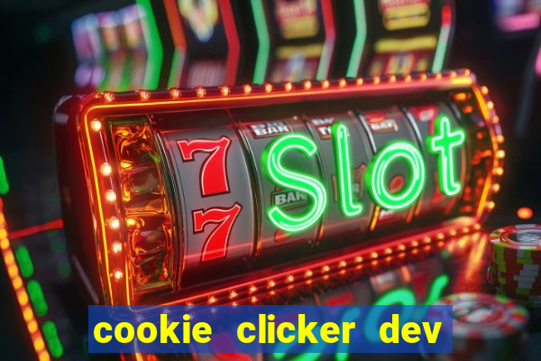 cookie clicker dev tools hack