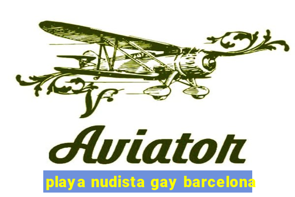 playa nudista gay barcelona