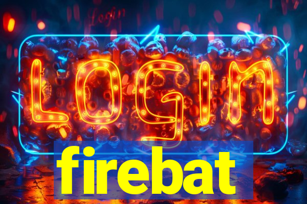 firebat