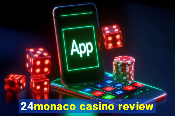 24monaco casino review