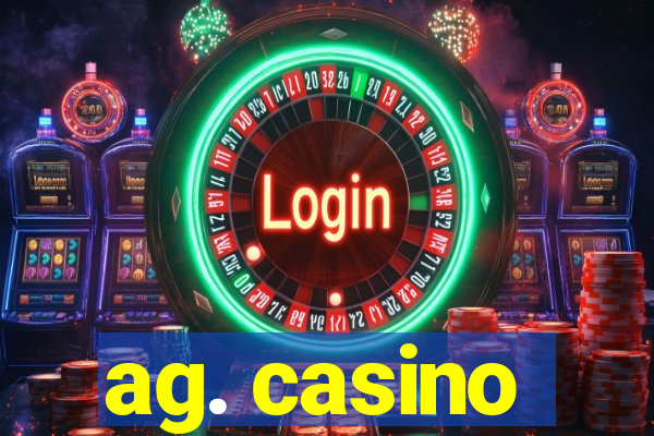 ag. casino