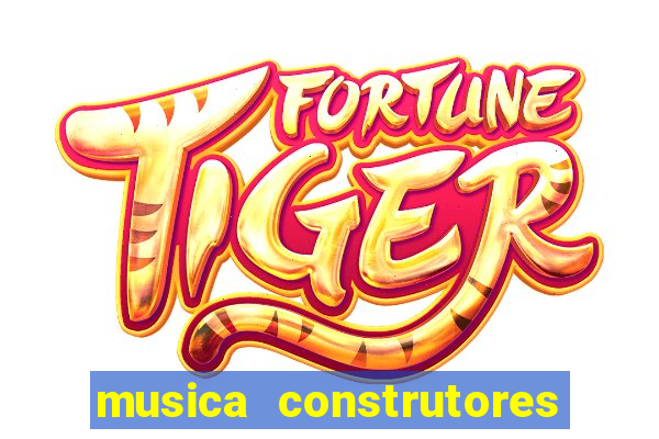 musica construtores do futuro gilvan santos