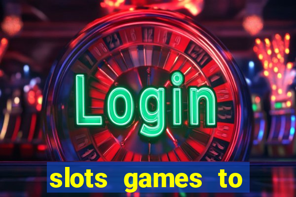 slots games to play for free