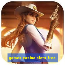 games casino slots free