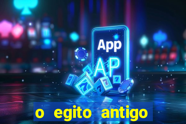 o egito antigo passo a passo