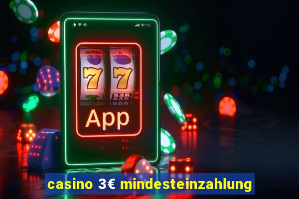 casino 3€ mindesteinzahlung