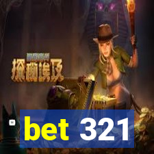 bet 321