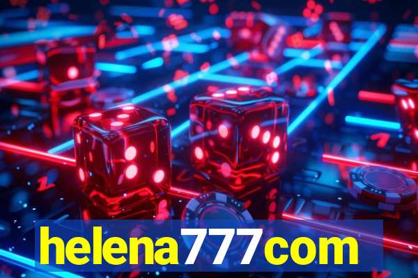 helena777com