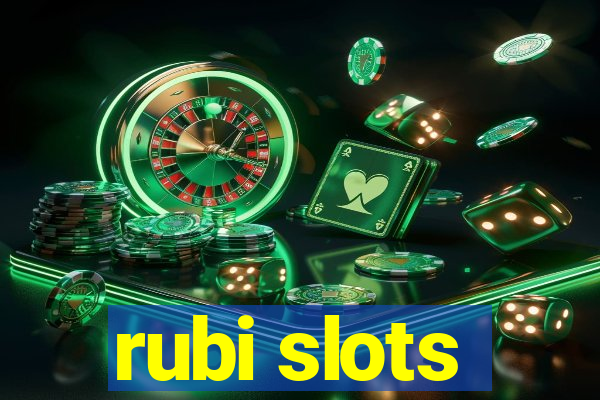 rubi slots