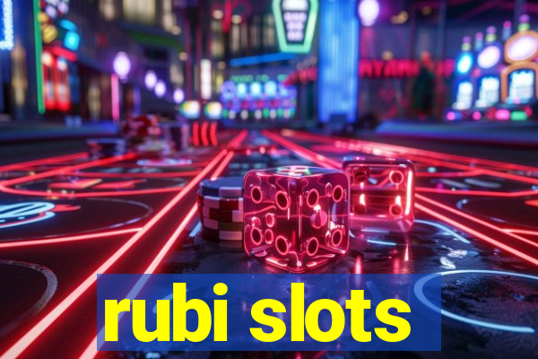 rubi slots