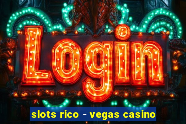 slots rico - vegas casino