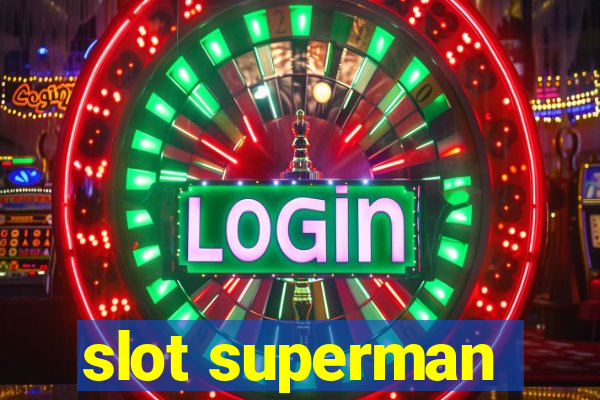 slot superman