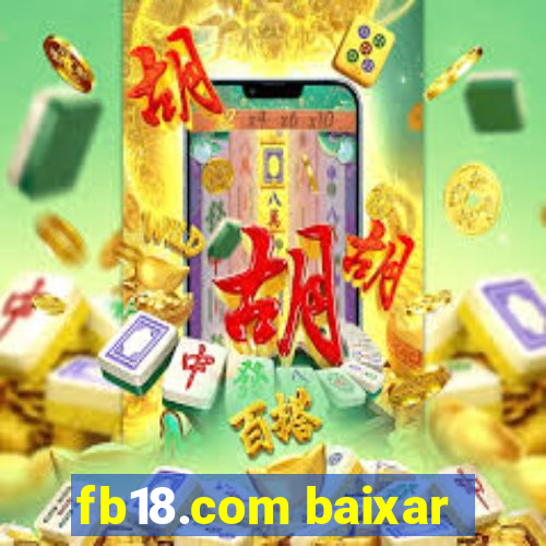 fb18.com baixar