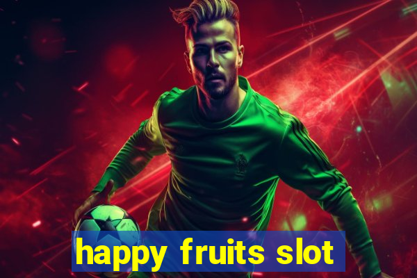 happy fruits slot