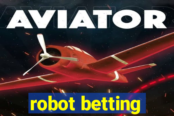 robot betting