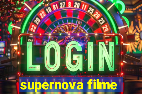 supernova filme