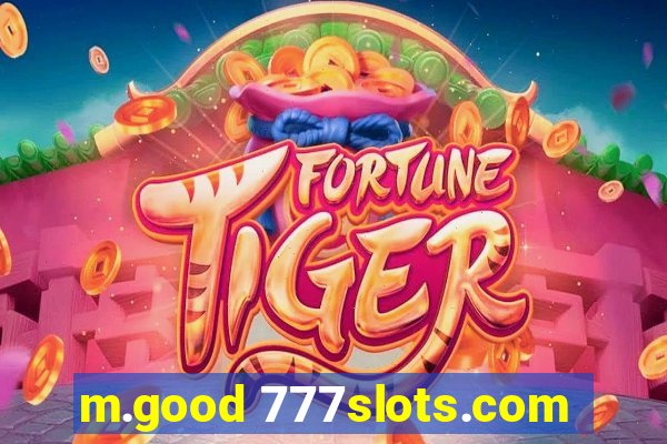 m.good 777slots.com