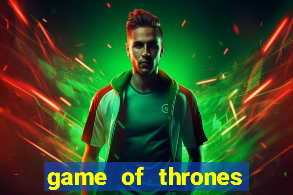 game of thrones online hd