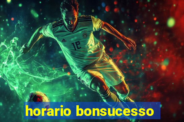 horario bonsucesso