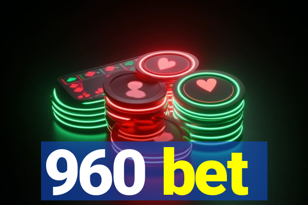 960 bet