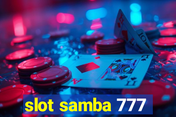 slot samba 777