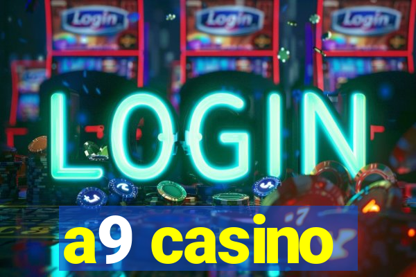 a9 casino