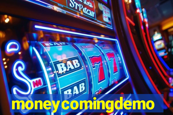 moneycomingdemo