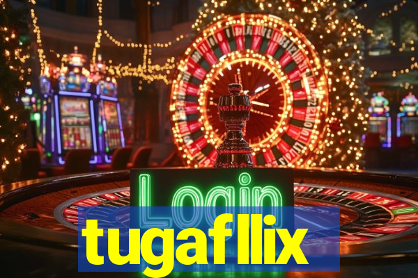 tugafllix