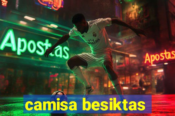 camisa besiktas