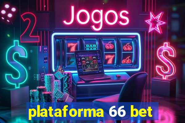 plataforma 66 bet