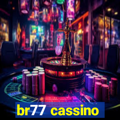 br77 cassino