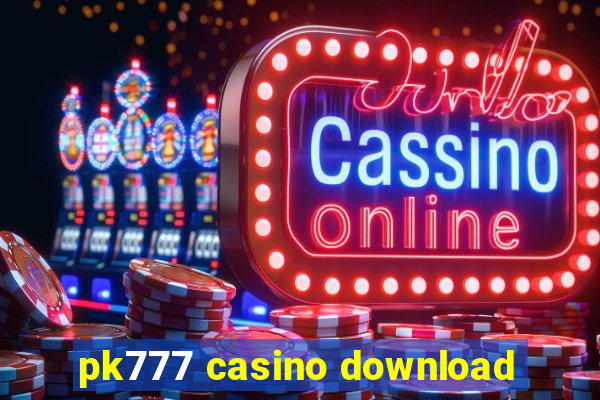 pk777 casino download