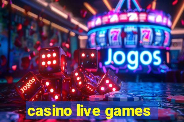 casino live games