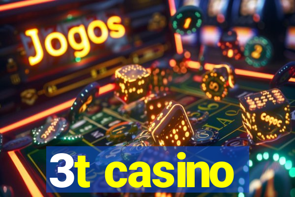 3t casino