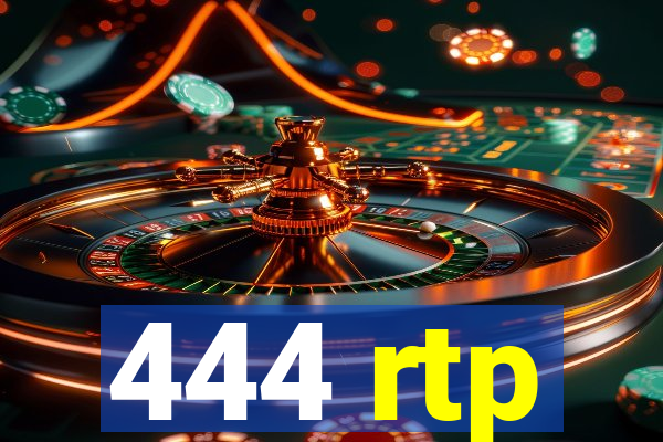 444 rtp