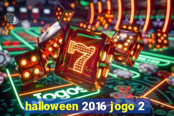 halloween 2016 jogo 2