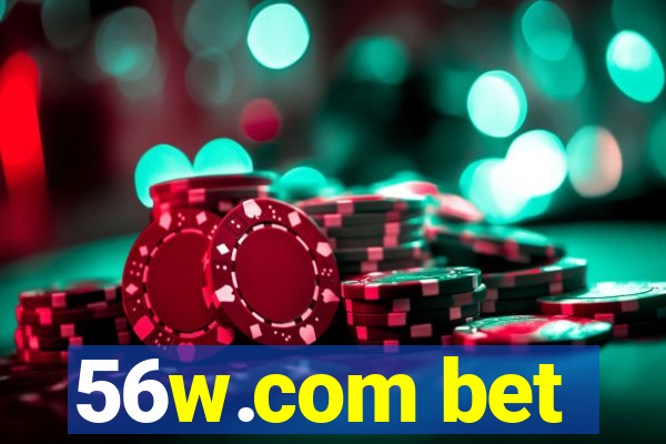 56w.com bet