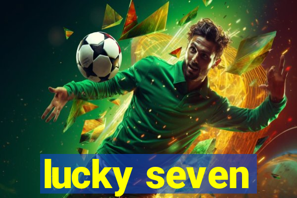 lucky seven