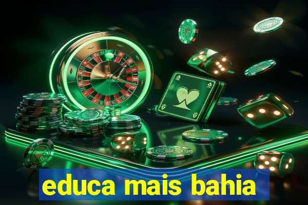 educa mais bahia