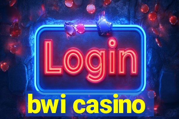 bwi casino