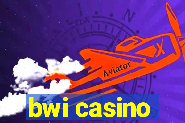 bwi casino