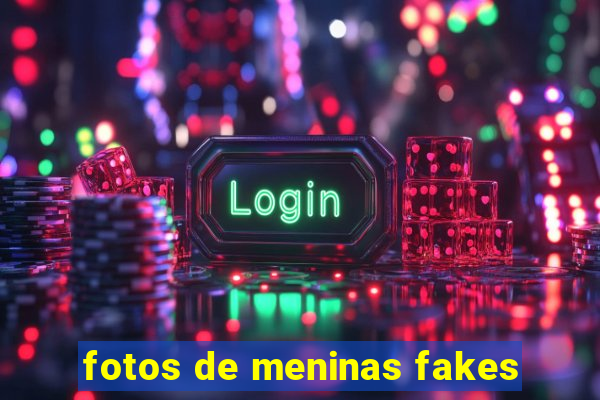 fotos de meninas fakes