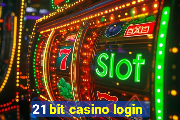 21 bit casino login