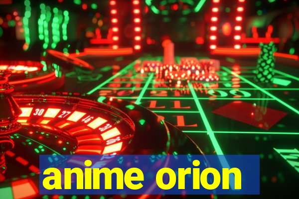 anime orion