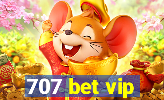 707 bet vip