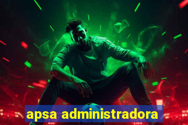 apsa administradora